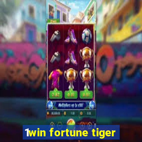 1win fortune tiger